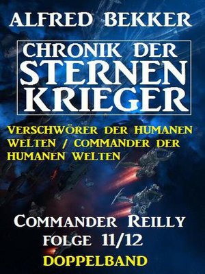cover image of Commander Reilly Folge 11/12 Doppelband Chronik der Sternenkrieger